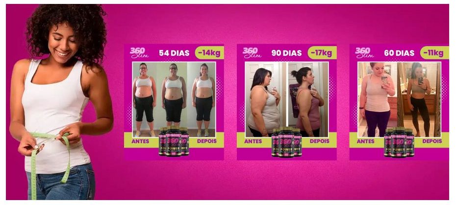 O antes e depois dos clientes compradores do 360Slim Power nova fórmula - Muito mais eficaz contra a obesidade e para uma vida muito mais saudável