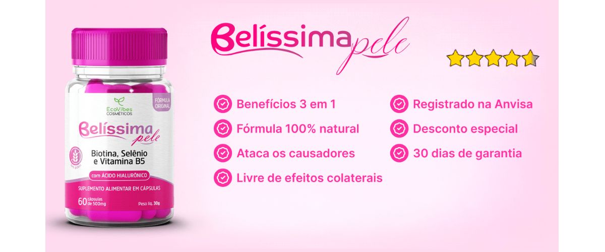 Banner do produto Belíssima Pele informando os benefícios de utilizar este produto